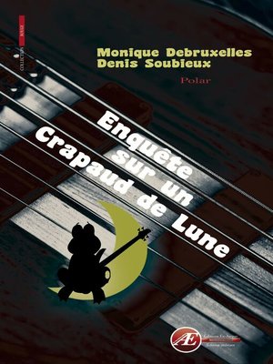 cover image of Enquête sur un crapaud de lune